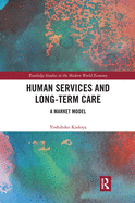 Human Services and Long-term Care: A Market Model