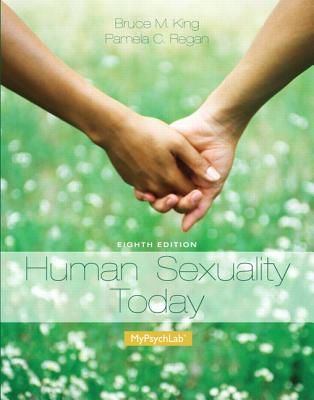 Human Sexuality Today - King, Bruce M., and Regan, Pamela