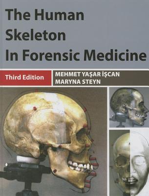 Human Skeleton in Forensic Medicine - Iscan, Mehmet Yasar