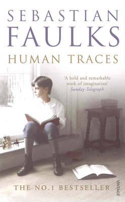 Human Traces - Faulks, Sebastian