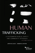 Human Trafficking: A Systemwide Public Safety and Community Approach