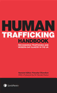 Human Trafficking Handbook: Recognising Trafficking and Modern-day Slavery in the UK