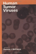 Human Tumor Viruses - McCance, Dennis J (Editor)