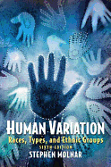 Human Variation: Races, Types, and Ethnic Groups