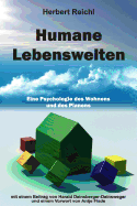 Humane Lebenswelten: Eine Psychologie Des Wohnens Und Des Planens