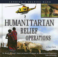 Humanitarian Relief Operations: Lending a Helping Hand