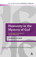 Humanity in the Mystery of God: The Theological Anthropology of Edward Schillebeeckx