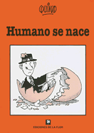 Humano Se Nace