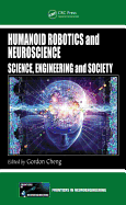 Humanoid Robotics and Neuroscience: Science, Engineering and Society