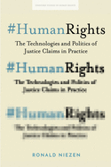 #humanrights: The Technologies and Politics of Justice Claims in Practice