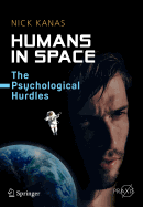 Humans in Space: The Psychological Hurdles