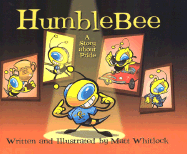 Humble Bee: A Story about Pride - Whitlock, Matt