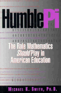 Humble Pi: The Role Mathematics Should Play in American Education