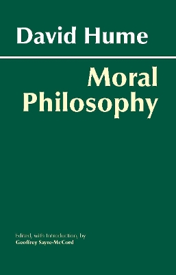 Hume: Moral Philosophy - Hume, David, and Sayre-McCord, Geoffrey (Editor)