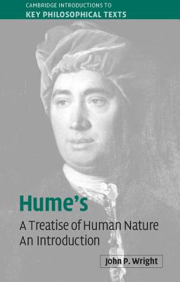 Hume's 'A Treatise of Human Nature': An Introduction - Wright, John P.