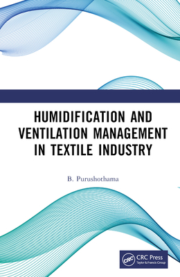 Humidification and Ventilation Management in Textile Industry - Purushothama, B