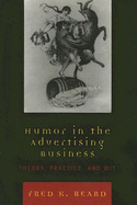 Humor in the Advertising Business: Theory, Practice, and Wit