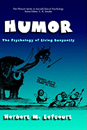 Humor: The Psychology of Living Buoyantly