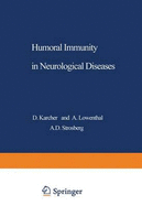 Humoral Immunity in Neurological Diseases