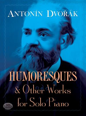 Humoresques And Other Works For Solo Piano - Dvorak, Antonin