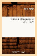 Humour Et Humoristes (d.1899)