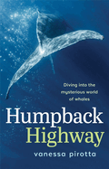 Humpback Highway: Diving into the mysterious world of whales