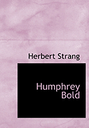 Humphrey Bold - Strang, Herbert