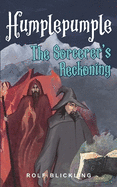 Humplepumple The Sorcerer's Reckoning: Outer World Adventure Book for Children and Teens
