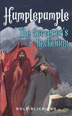 Humplepumple The Sorcerer's Reckoning: Outer World Adventure Book for Children and Teens - Blickling, Rolf