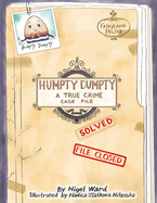 Humpty Dumpty: A True Crime Case File