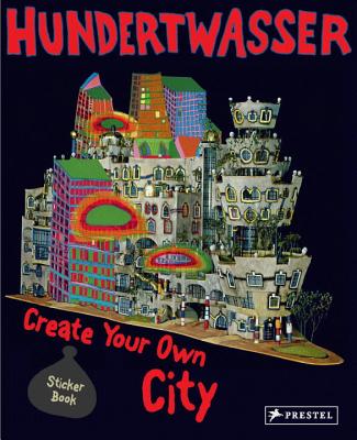 Hundertwasser: Create Your Own City Sticker Book - Kutschbach, Doris (Editor)