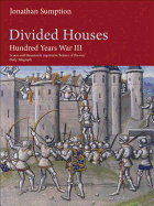 Hundred Years War Vol 3: Divided Houses