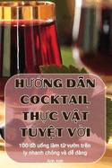 HUng Dn Cocktail Thc Vt Tuyt Vi