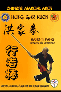 Hung Gar Kuen . Hang Ji Pang