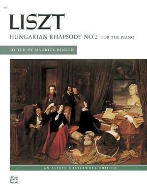 Hungarian Rhapsody, No. 2 - Liszt, Franz (Composer), and Hinson, Maurice (Composer)
