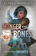 Hunger in Her Bones