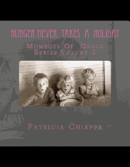 Hunger Never Takes A Holiday: Moments Of Grace Series Volume 2
