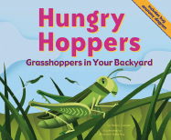 Hungry Hoppers: Grasshoppers in Your Backyard