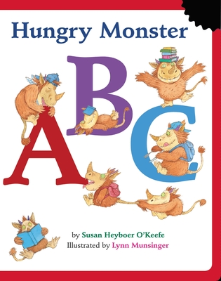 Hungry Monster ABC - O'Keefe, Susan Heyboer