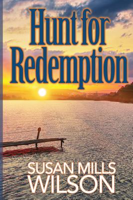 Hunt For Redemption - Mills Wilson, Susan