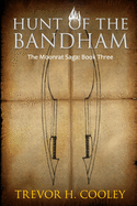 Hunt of the Bandham: The Bowl of Souls: Book Three