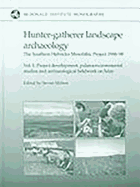 Hunter-Gatherer Landscape Archaeology: The Southern Hebrides Mesolithic Project 1988-98