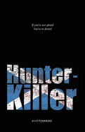 Hunter-Killer: Revised Edition