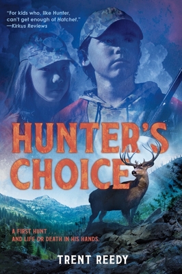 Hunter's Choice - Reedy, Trent
