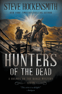 Hunters of the Dead: A Holmes on the Range Mystery