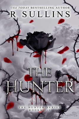 Hunter's Series: The Hunter Books 1-3 - Sullins, R