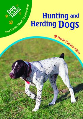 Hunting and Herding Dogs - Miller, Marie-Therese