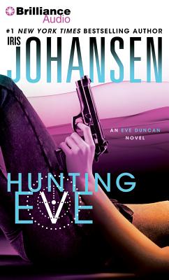 Hunting Eve - Johansen, Iris, and Rodgers, Elisabeth (Read by)