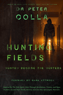 Hunting Fields: Hunted Become the Hunters