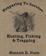 Hunting, Fishing & Trapping